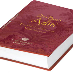 Das Buch Aditi – Eine kleine Einführung in die Magie des Lebens